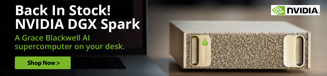 Back In Stock! NVIDIA DGX Spark - Shop Now