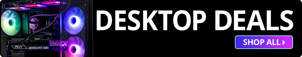 Desktop Deals - Shop All