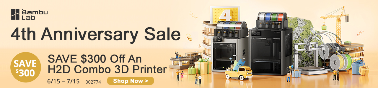 Bambu Lab 4th Anniversary Sale - Shop Now