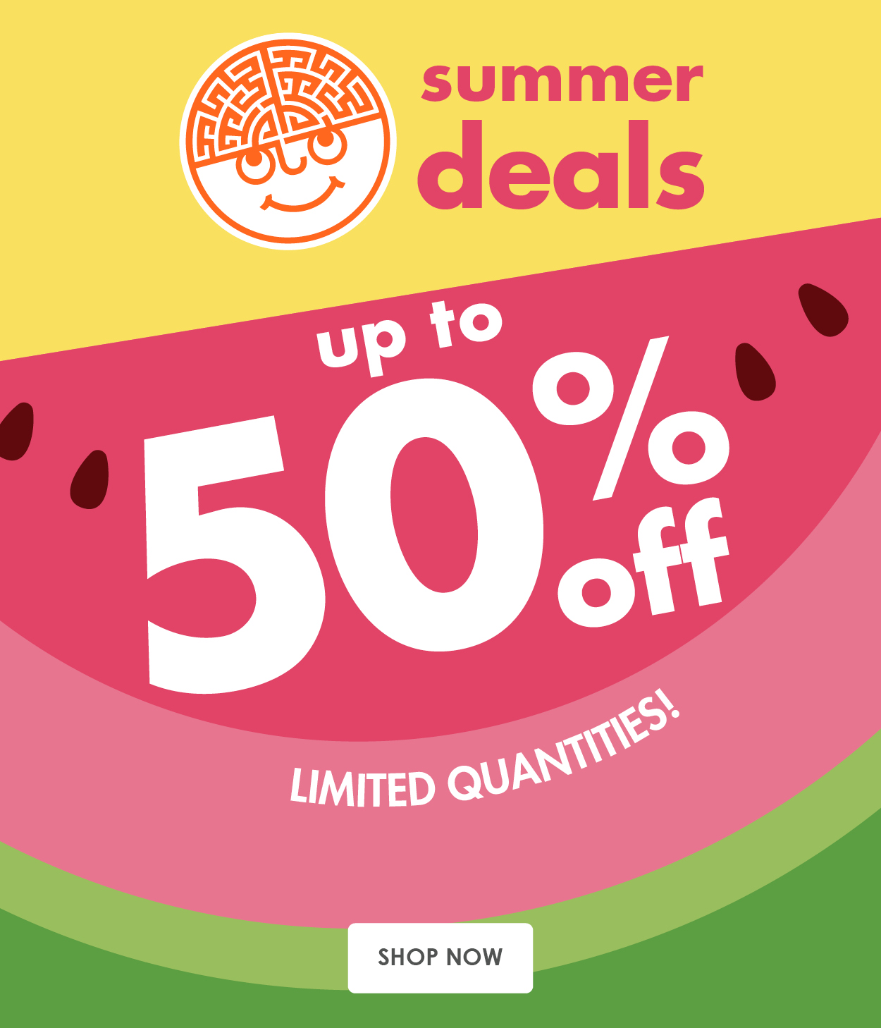 Summer deals up to 50% off! 