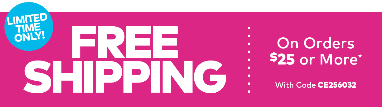 Free Shipping on Orders $25 or More