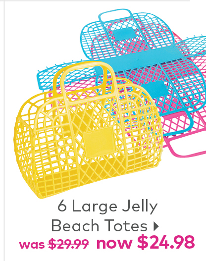6 Large Jelly Beach Totes Now $24.98
