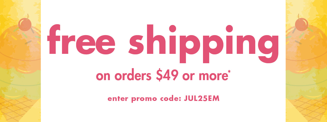 Free shipping on $49 or more! 
