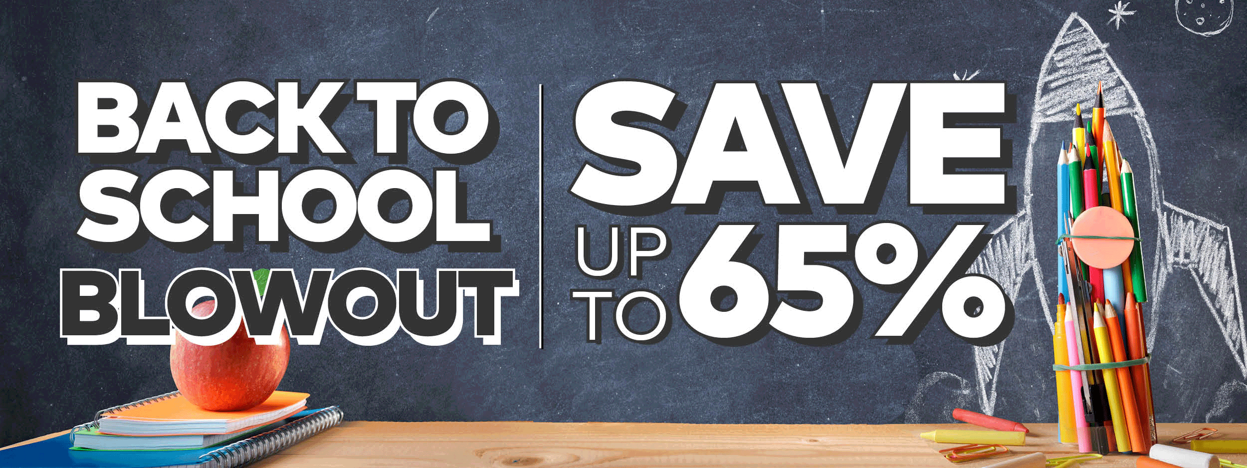 back to school blowout sale up to 65% off! 