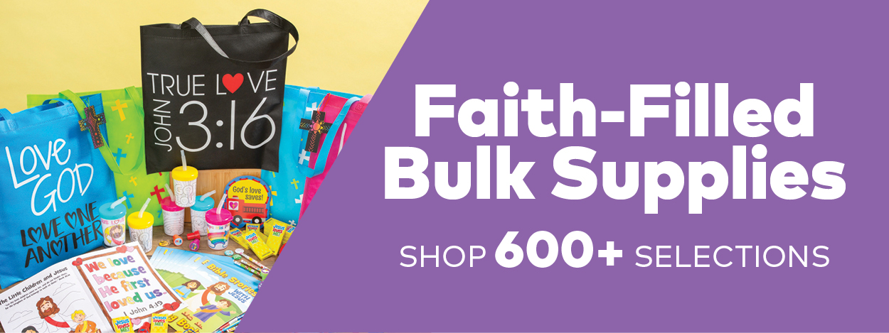 Faith-Filled Bulk Supplies. Shop 600+ Selections.
