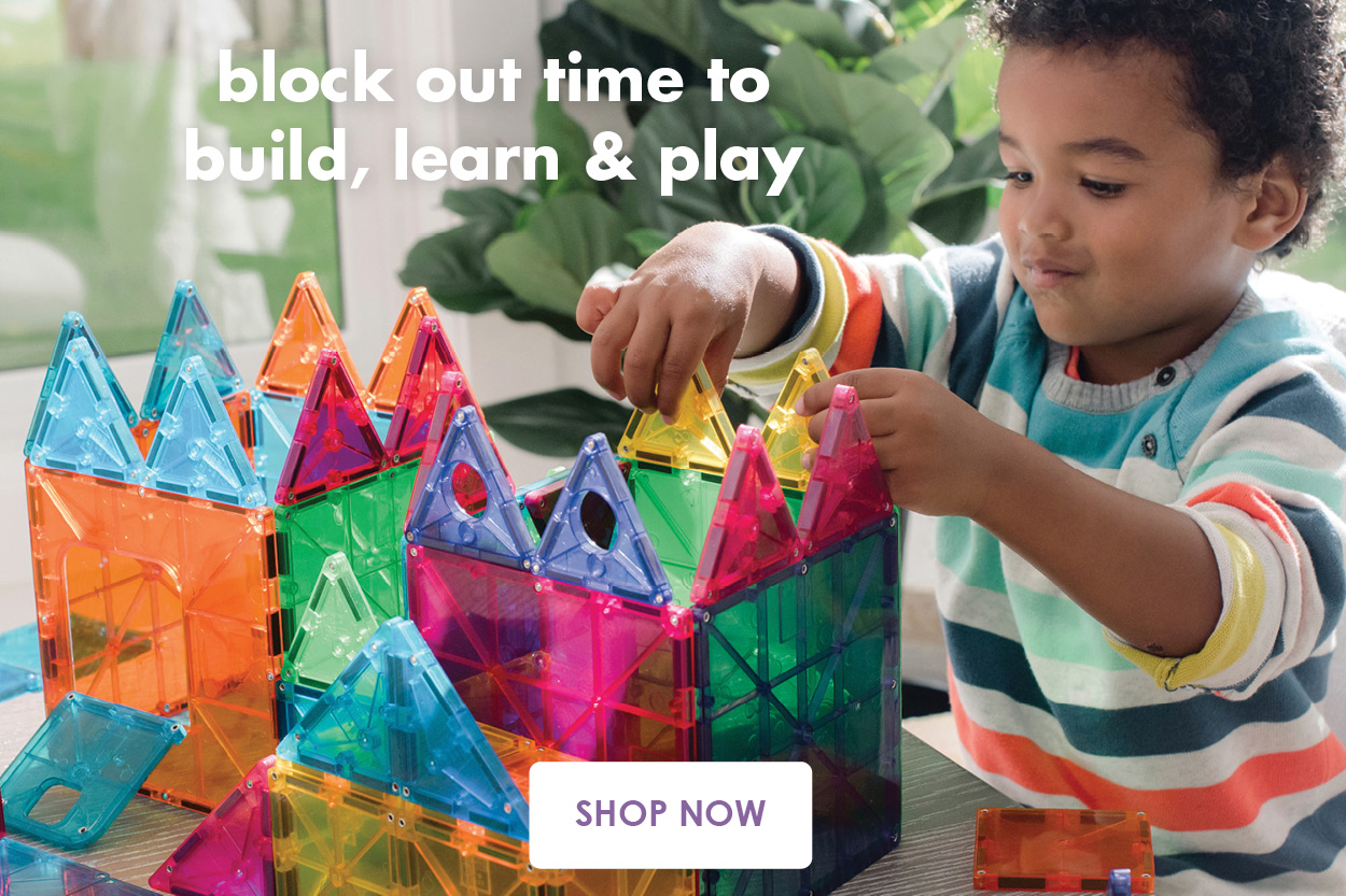 Block out time to build, learn & play