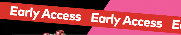 Black Friday Early Access