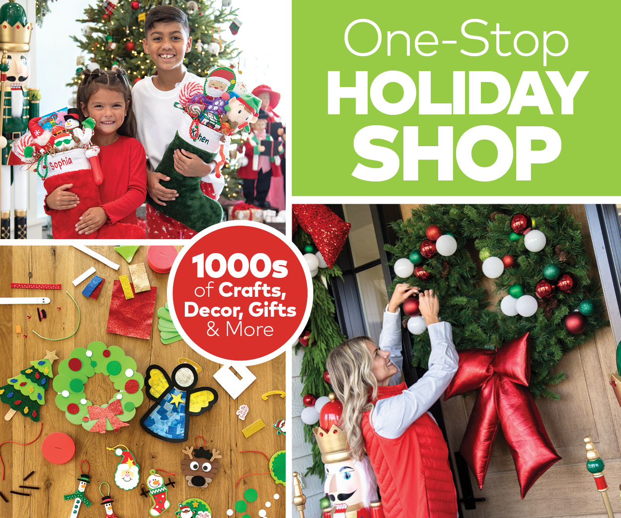 One-Stop Holiday Shop. 1000s of Crafts, Decor, Gifts & More.