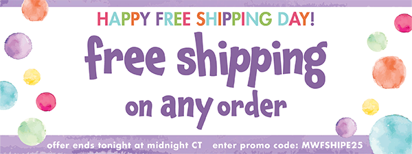 Happy free shipping day! Enjoy free shipping on any order. Offer ends tonight at midnight CT.
