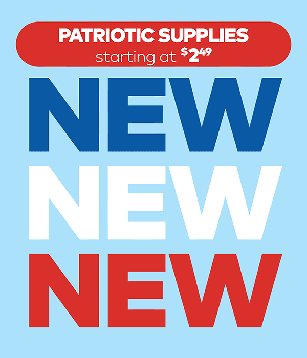 Patriotic Supplies Starting $2.49