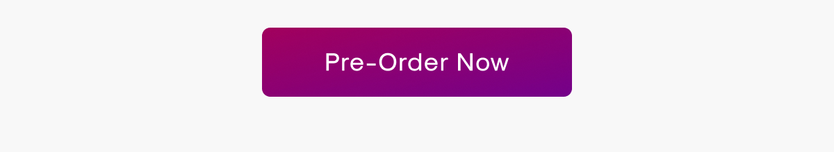 Pre-Order Now