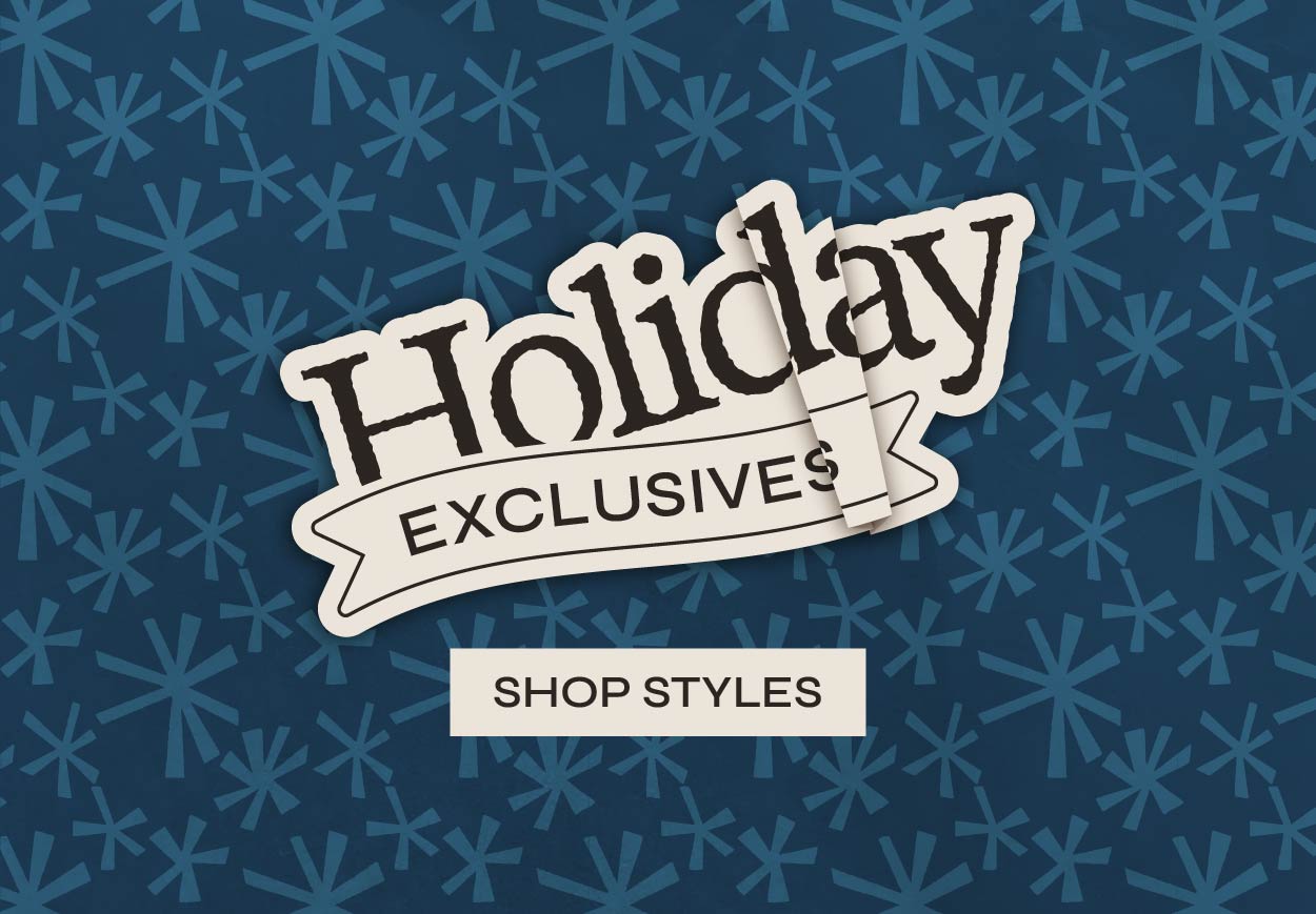 Holiday Exclusives