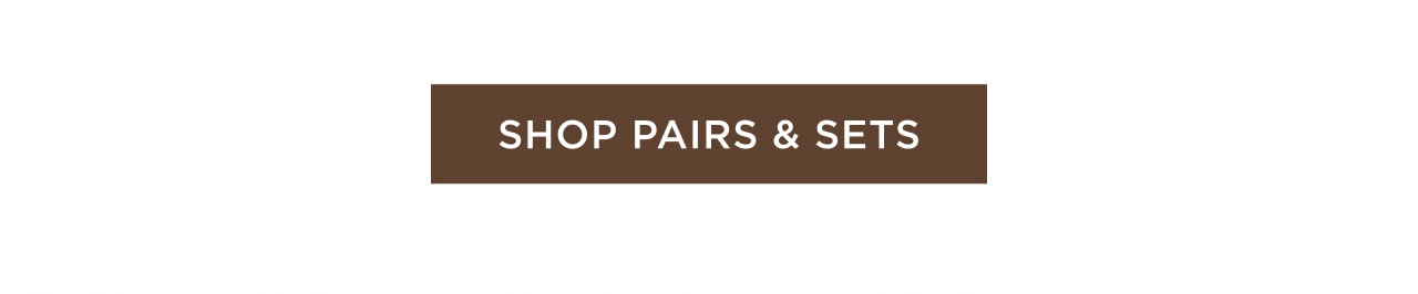 Shop Pairs & Sets