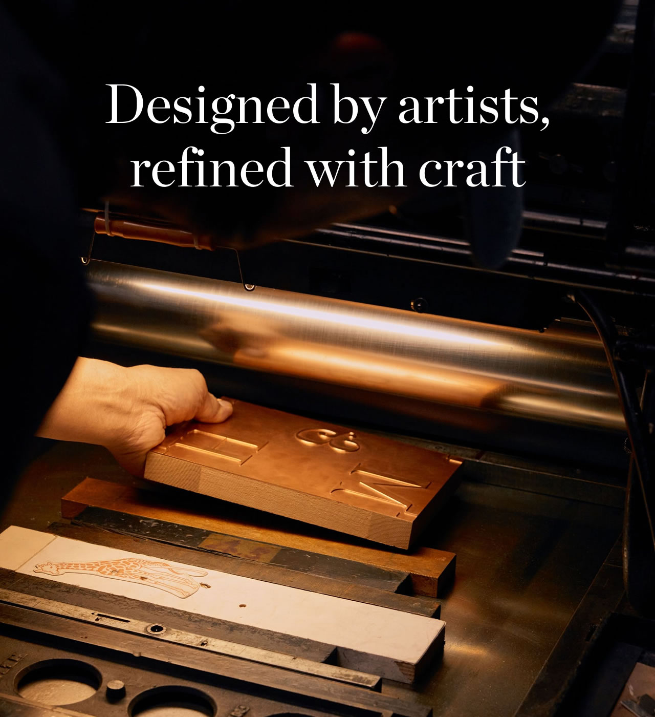 Designed by Artists, refined with craft
