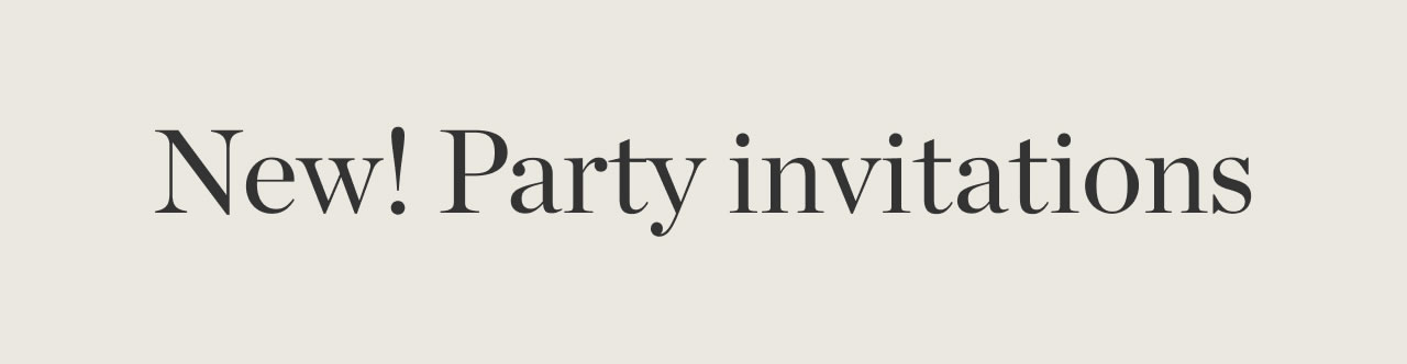 New! Party Invitations