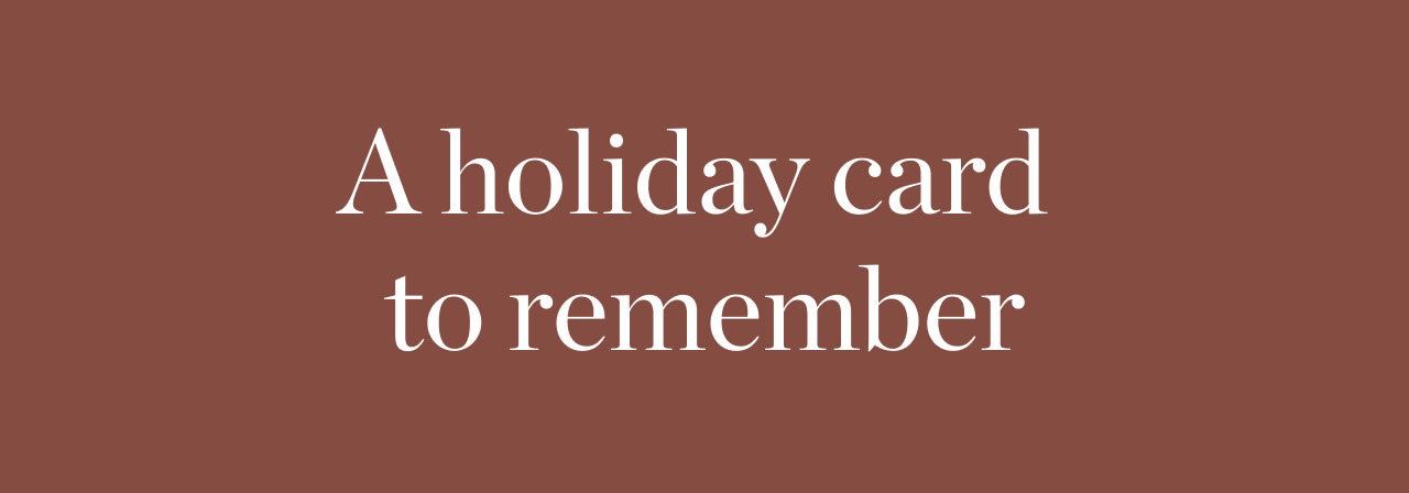A Holiday Card to Remember