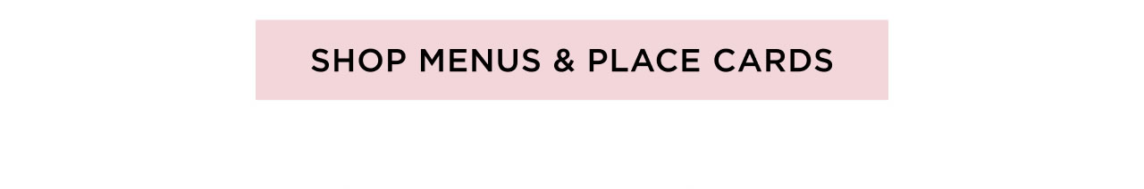 Shop Menus & Place Cards