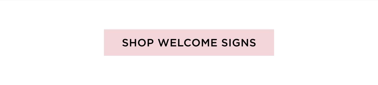 Shop Welcome Signs