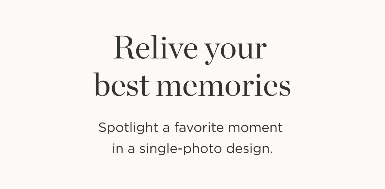 Relive Your Best Memories