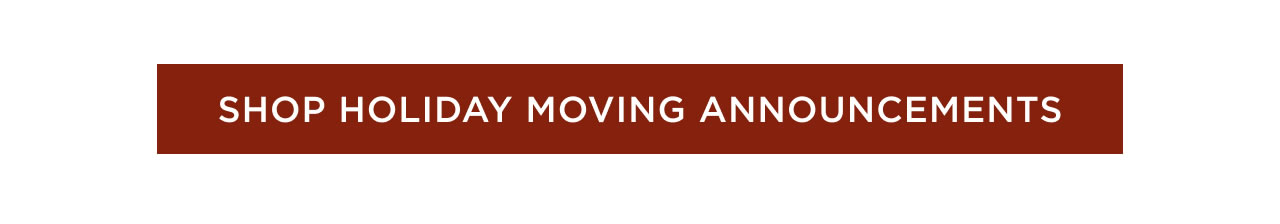 Shop Holiday Moving Announcements
