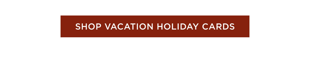 Shop Vacation Holiday Cards