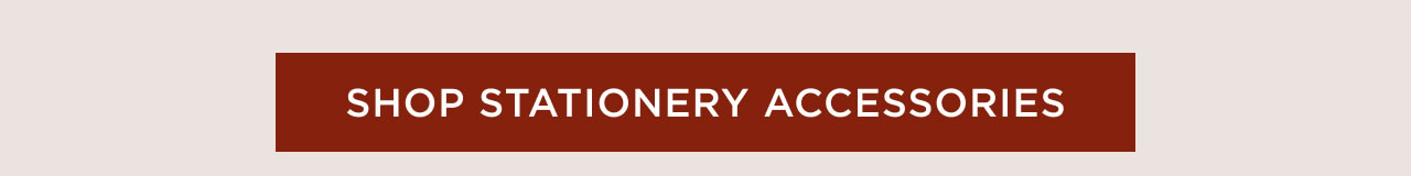 Shop Stationery Accessories