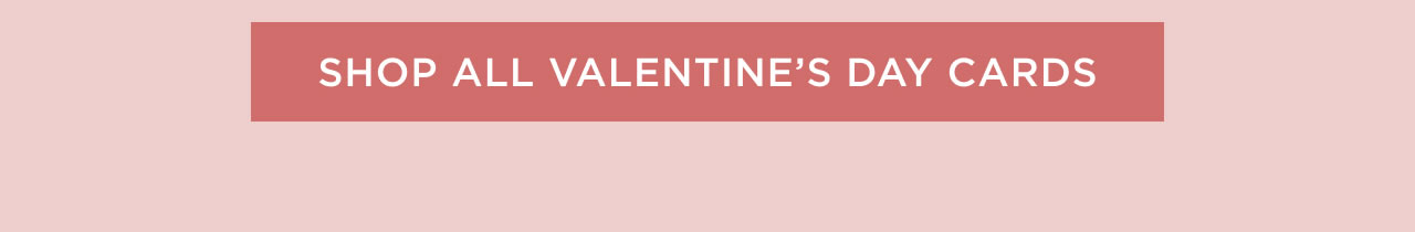 Shop All Valentine's Day Cards