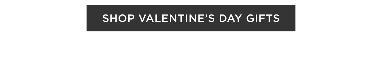 Shop Valentine's Gifts