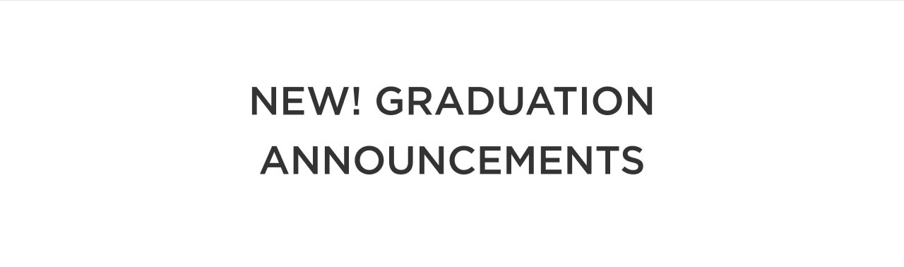 New! Graduation Announcements