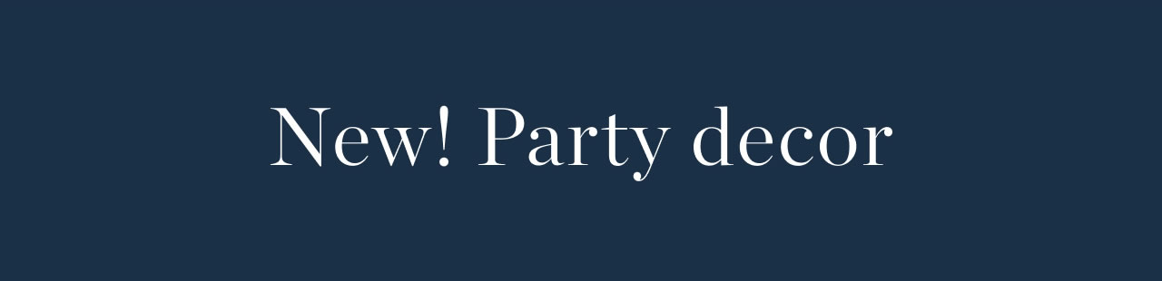 New! Party Decor