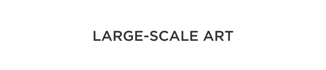 Large-Scale Art