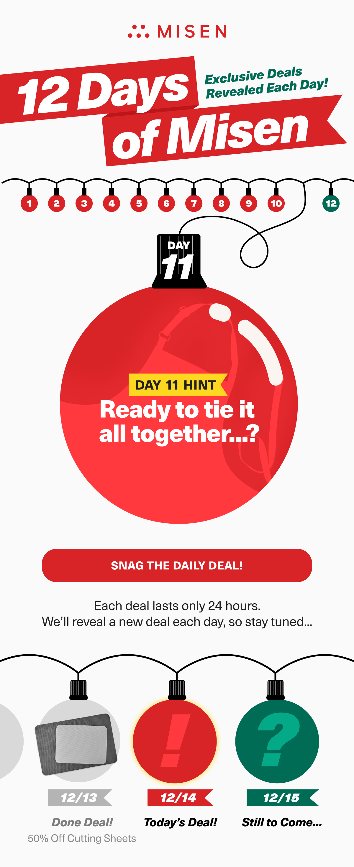 12 days of exclusive deals! Day 11. Reveal today's deal. Hint: Ready to tie it all together..?