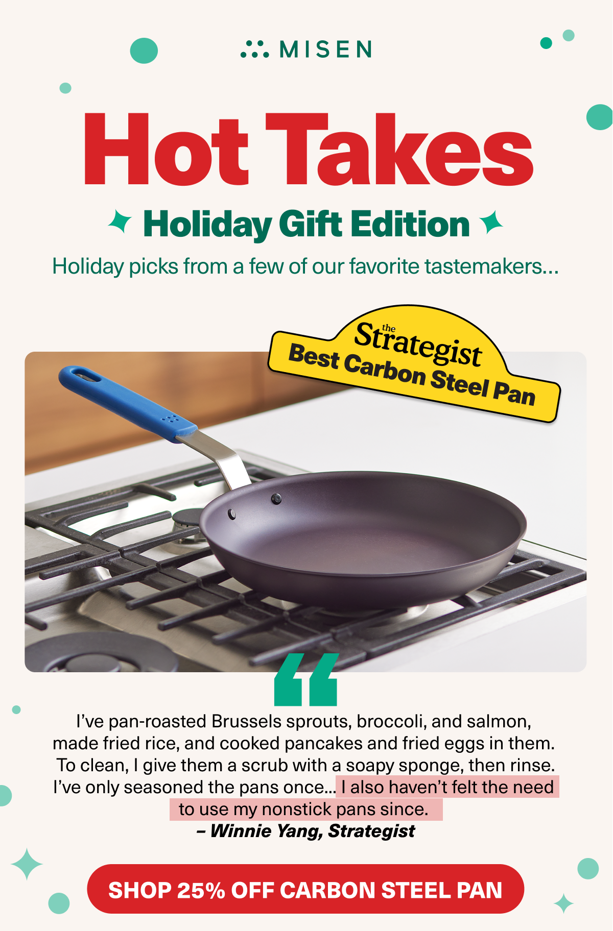 Hot takes - Holiday Gift edition.  The Strategists Best Carbon Steel Pan... Shop 25% off the Carbon Steel Pan.