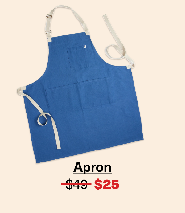 Apron was $49 NOW $25