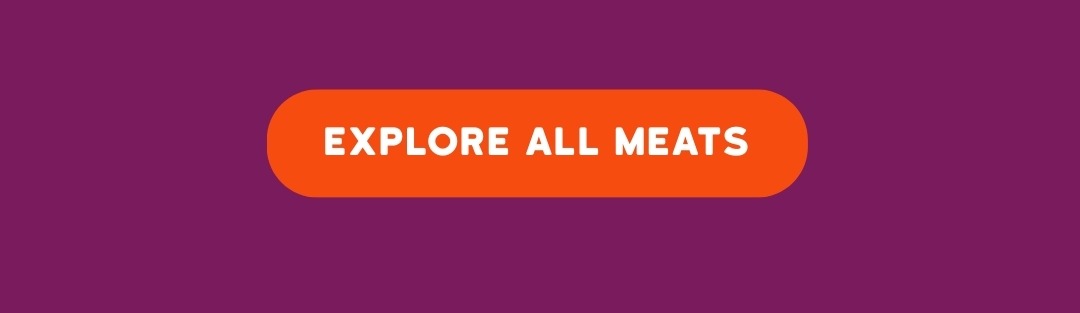Explore all of our Ethically Sourced Meat Pouches