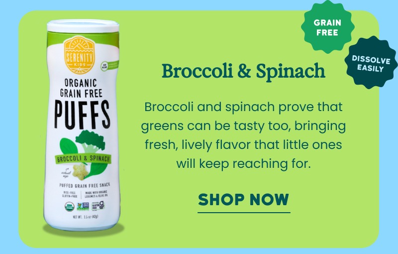 Broccoli & Spinach Organic Grain Free Puffs | | SHOP NOW