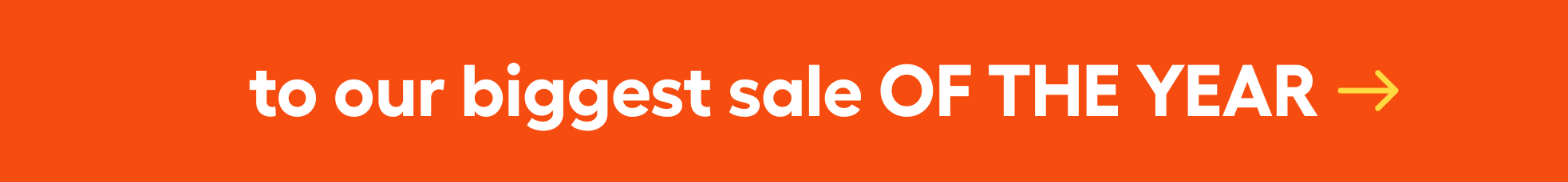 Unlock early access to our biggest sale of the year
