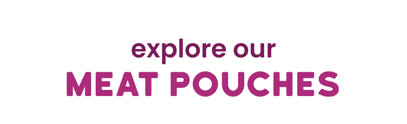 Explore Our Meat Pouches