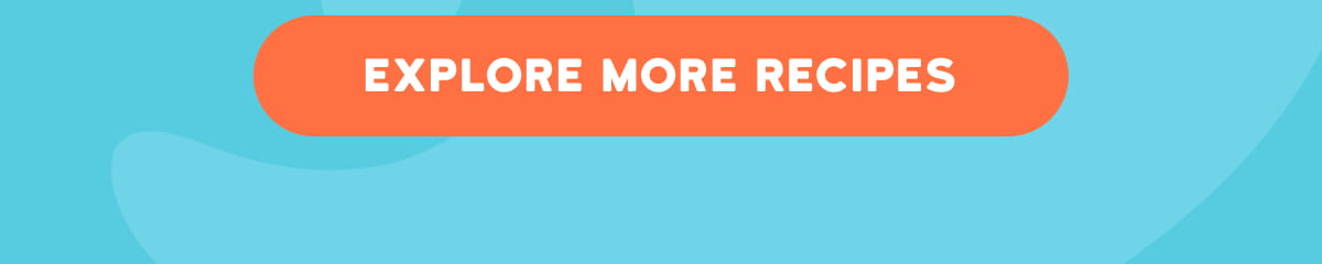 Explore More Recipes