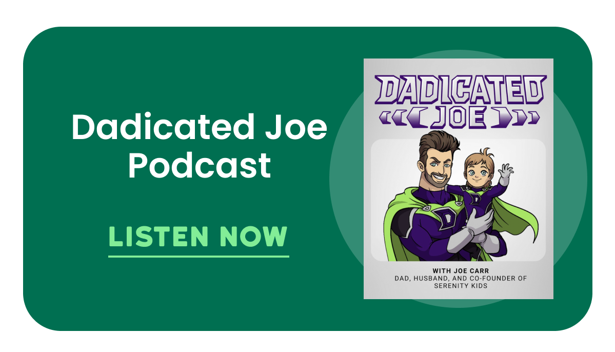 Our co-founder, Joe, created a podcast. Listen to Dadicated Joe, now!
