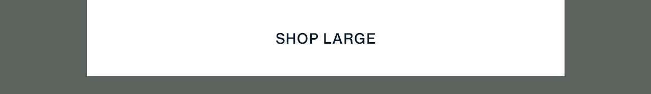 Shop Large