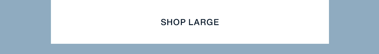 Shop Large
