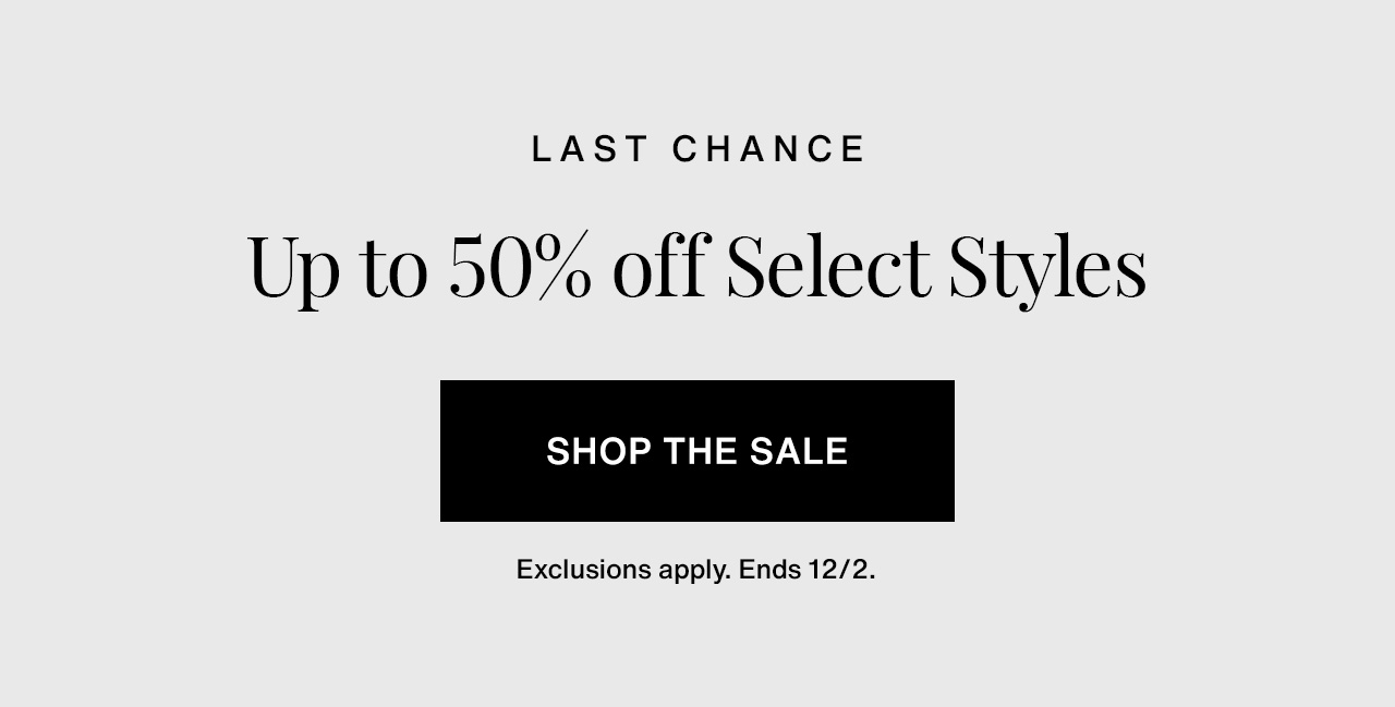 Last Chance up to 50% off select styles