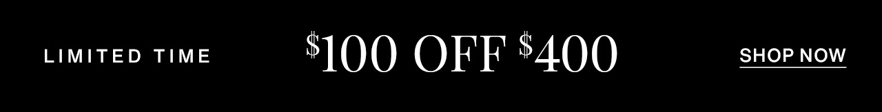$100 Off $400