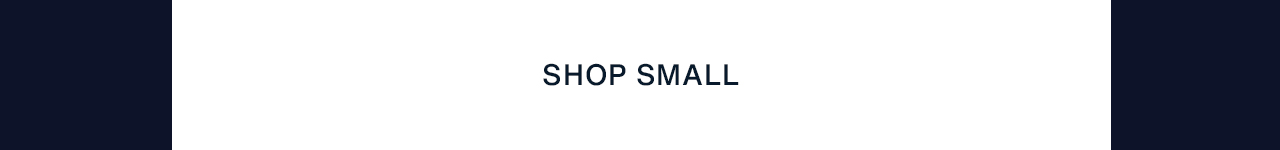 SHOP SMALL