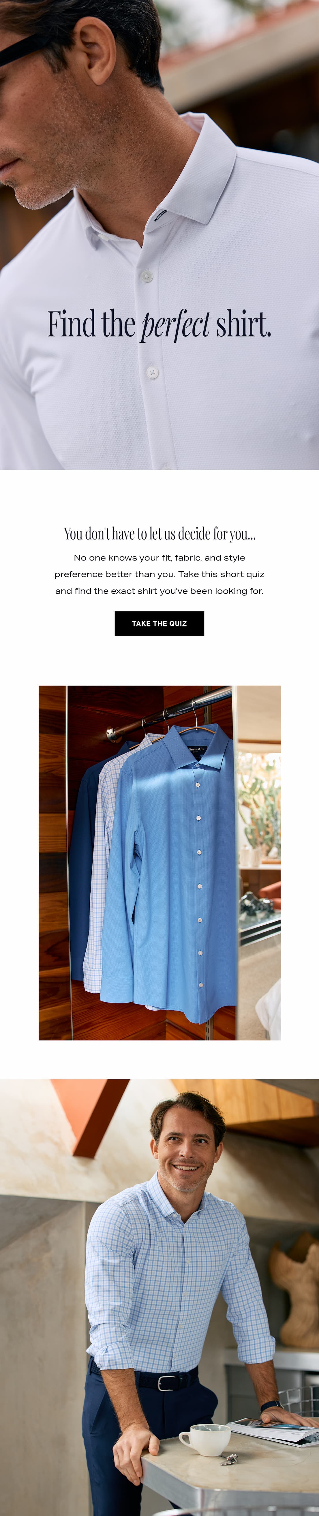 Find the perfect shirt. TAKE THE QUIZ