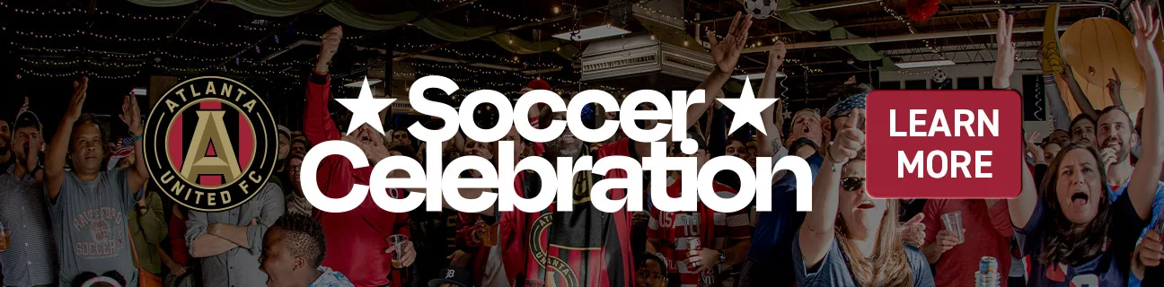 Atlanta United: Soccer Celebration: Learn More