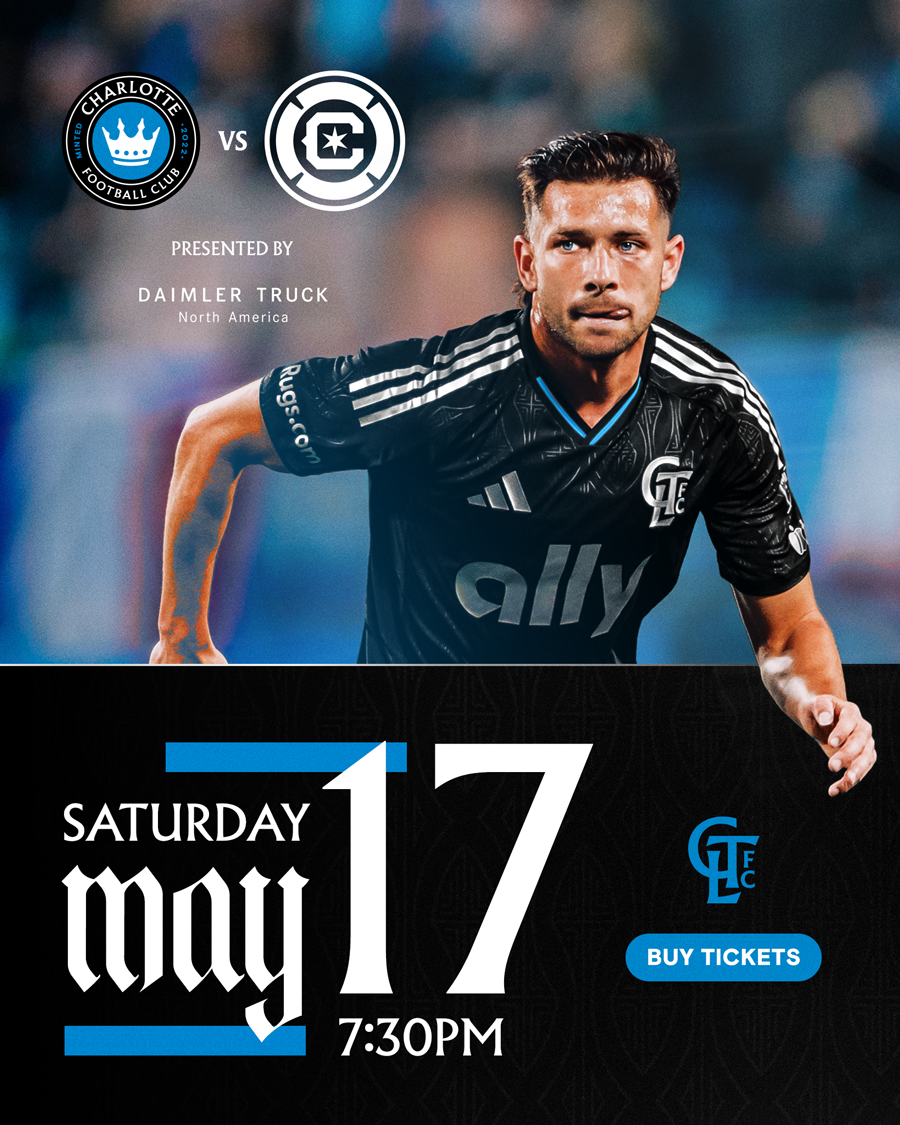 CLT vs. CHI | Saturday, May 17 at 7:30 p.m. | BUY TICKETS