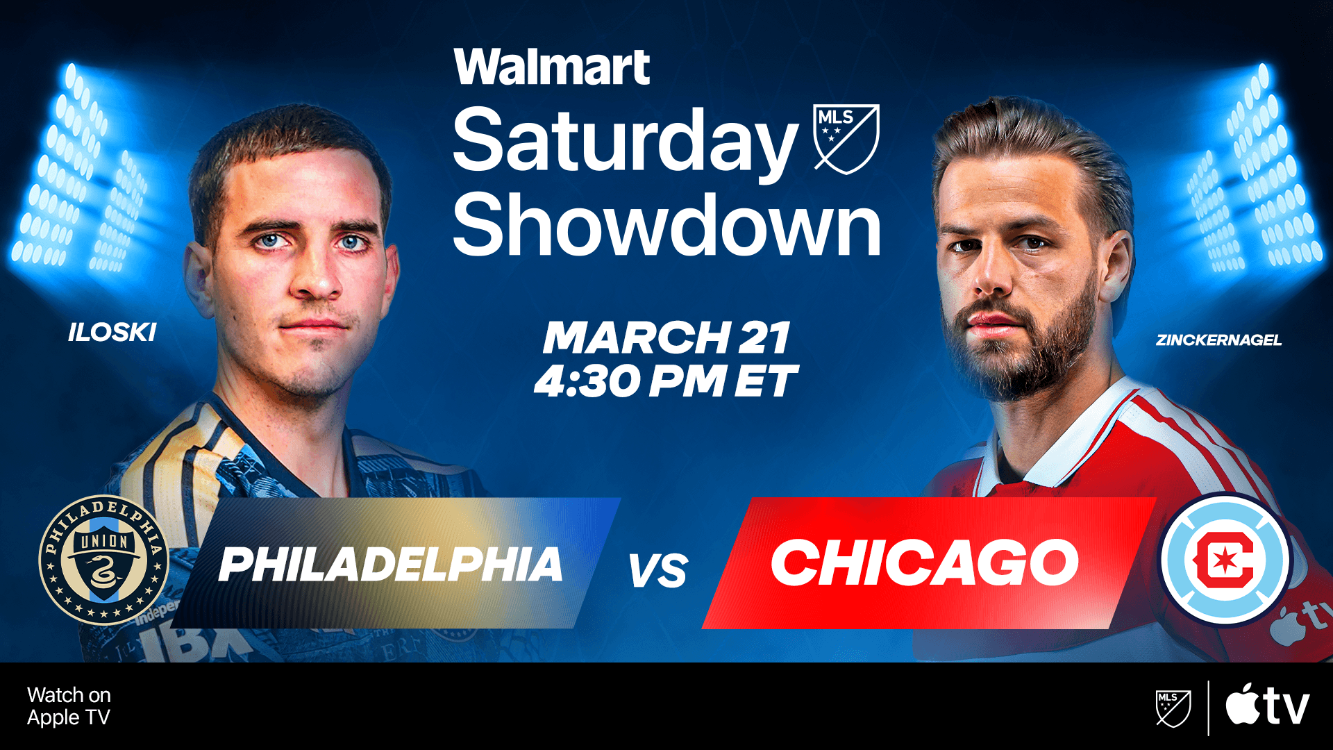 Walmart | Saturday Showdown | Philadelphia Union vs Chicago Fire FC | March 21 4:30pm ET