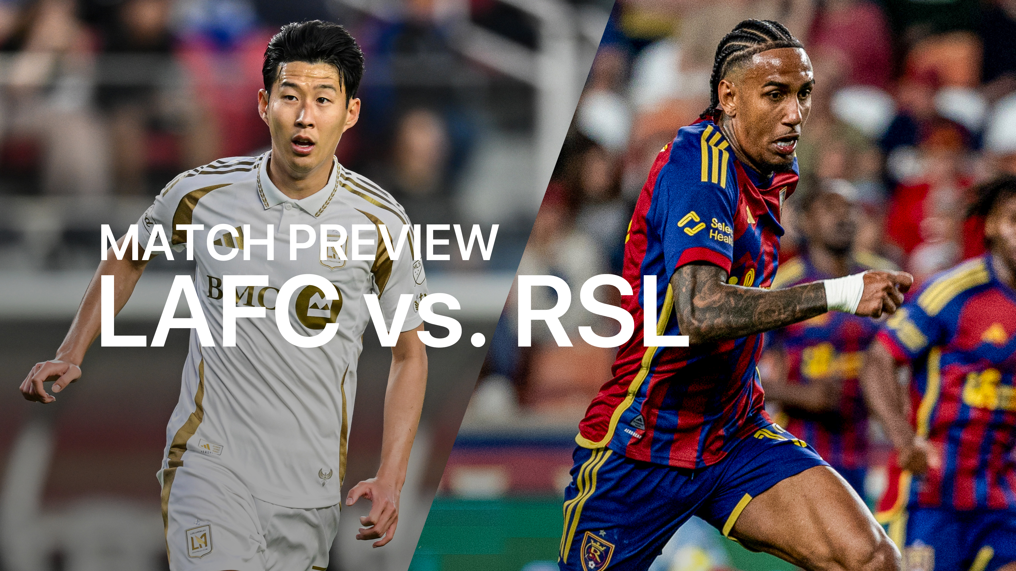 Match Preview - LAFC VS RSL